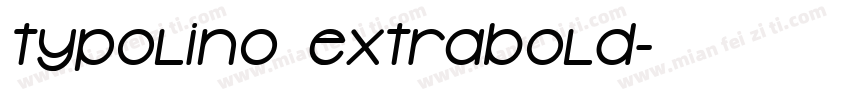 Typolino ExtraBold字体转换